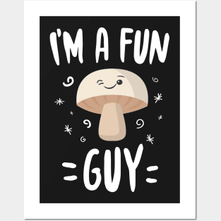 I'm A Fun Guy Posters and Art